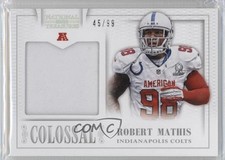 2013 National Treasures Colossal Pro Bowl Materials 45/99 Robert Mathis #14 0v1