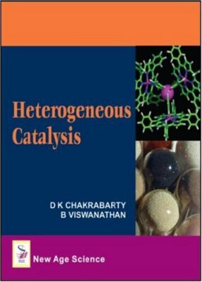 Heterogeneous Catalysis, Chakrabarty, Viswanathan 9781906574093 Free Shipping 