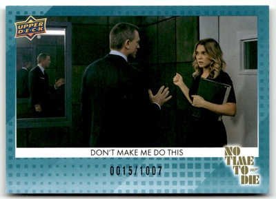 Upper Deck 2025 James Bond 007 No. 52 Don't make me do this Blue 15/1007