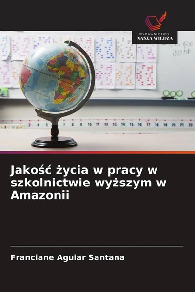 Franciane Aguiar Santana | Jako¿¿ ¿Ycia W Pracy W Szkolnictwie Wy¿Szym W...-image