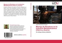 Manejo De Residuos En La Industria MetalmecáNica (Hierro Y Acero) Rodny AndréS N