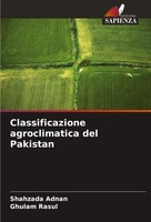 Classificazione Agroclimatica Del Pakistan Shahzada Adnan (U. A.) Taschenbuch