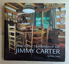 Craftsmanship of Jimmy Carter SIGNED 1st ED HC DJ LNEW, Mercer Univ Press 2018