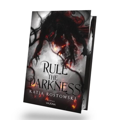 Katja Rostowski Rule the Darkness