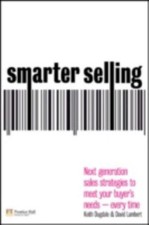 Image of Smarter Selling: Next generation sales strategies to meet your buyer's needs - e