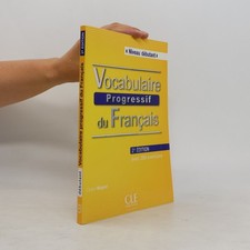 Vocabulaire progressif du français : avec 28...