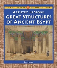 Lucent Library of Historical Eras - Artistry in Stone: Great Structures of Anci
