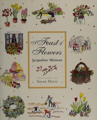 A Feast of Flowers by Jacqueline Hériteau, Acceptable Book