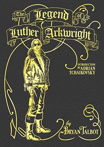 The Legend of Luther Arkwright: With an Introduction by Bryan Talbot (HB 2022) - Image 7