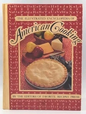 The Illustrated Encyclopedia of American Cooking by Favorite Recipes Press Staff