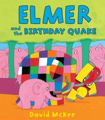 Elmer and the Birthday Quake (Elmer Books) - Hardcover By McKee, David - GOOD