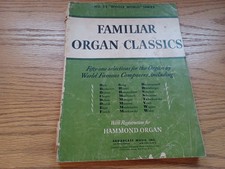 Familiar Organ Classics 1944 51 Favorites Of Contemporary Organ Repertoire