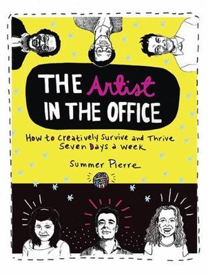 The Artist in the Office: How to Creative- paperback, 9780399535642, Pierre, new