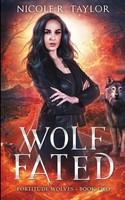 Nicole R Taylor | Wolf Fated | Taschenbuch | Englisch (2021) | Nicole R. Taylor