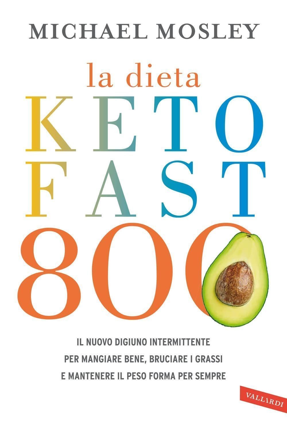 LIBRO LA DIETA KETO FAST 800 - MICHAEL MOSLEY - Immagine 2