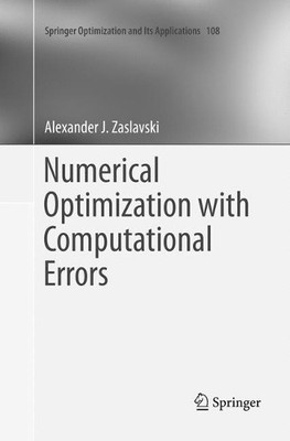 Numerical Optimization with Computational Errors - 9783319809175