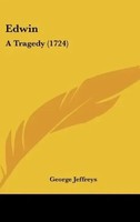 George Jeffreys | Edwin | Buch | Englisch (2010) | A Tragedy (1724)