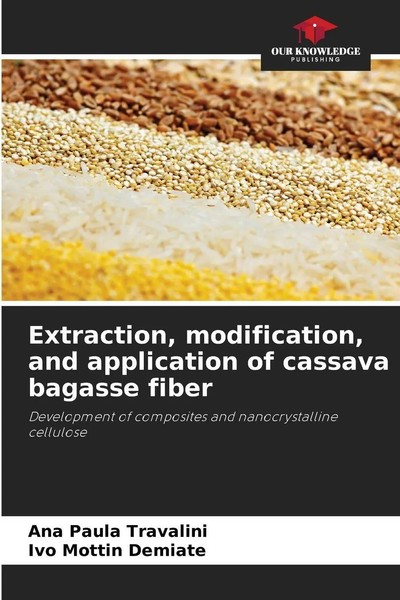 Ana Paula Travalini (U. A.) | Extraction, Modification, And Application Of...-image