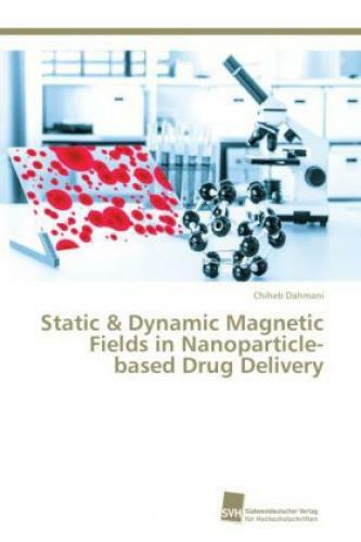 Thumbnail - Static & Dynamic Magnetic Fields In Nanoparticle-based Drug Delivery