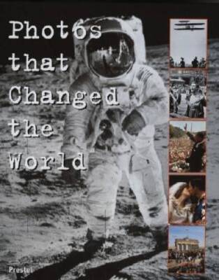 Photos That Changed the World - Hardcover By Peter Stepan - GOOD