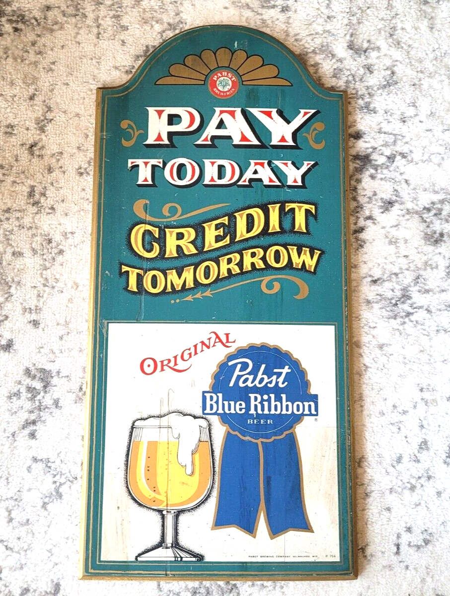 Vintage Pabst Blue Ribbon Beer Wooden Bar Sign - “Pay Today