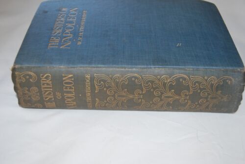 The Sisters of Napoleon Elisa Pauline and Caroline By Turquan, Trowbridge 1908 - Picture 2 of 4