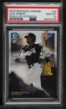 2018 Bowman Chrome Peaks of Potential Luis Robert #PP-LR PSA 10 GEM MT z0q