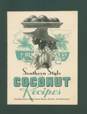 Southern Style COCONUT Recipes ©1937 Cook Book Recipe Book