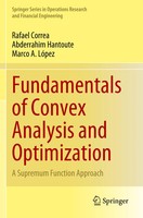 Rafael Correa (U. A.) | Fundamentals Of Convex Analysis And Optimization | Buch
