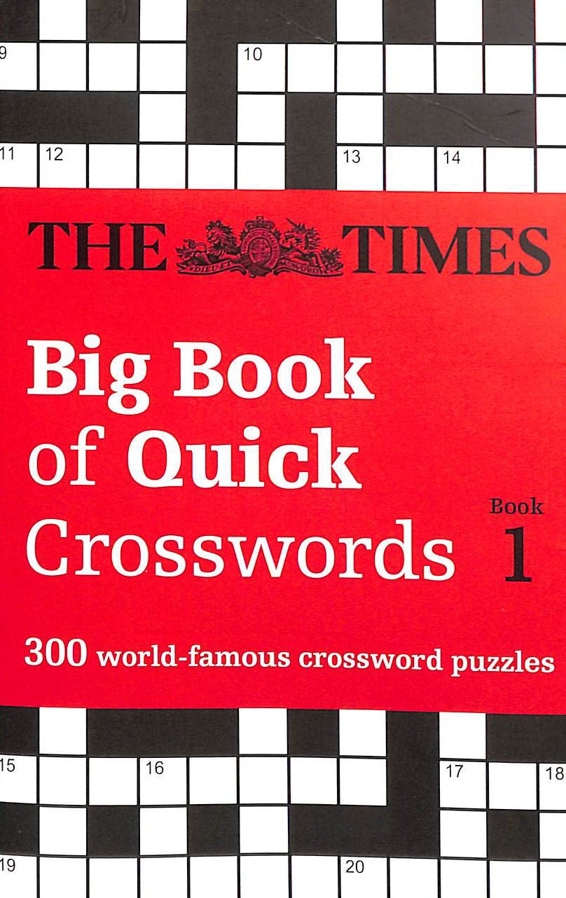 The Times Big Book of Quick Crosswords Book 1 by The Times Mind Games, .
