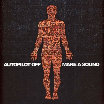 Autopilot Off - Make A Sound (Vinyl LP - 2024 - US - Original)