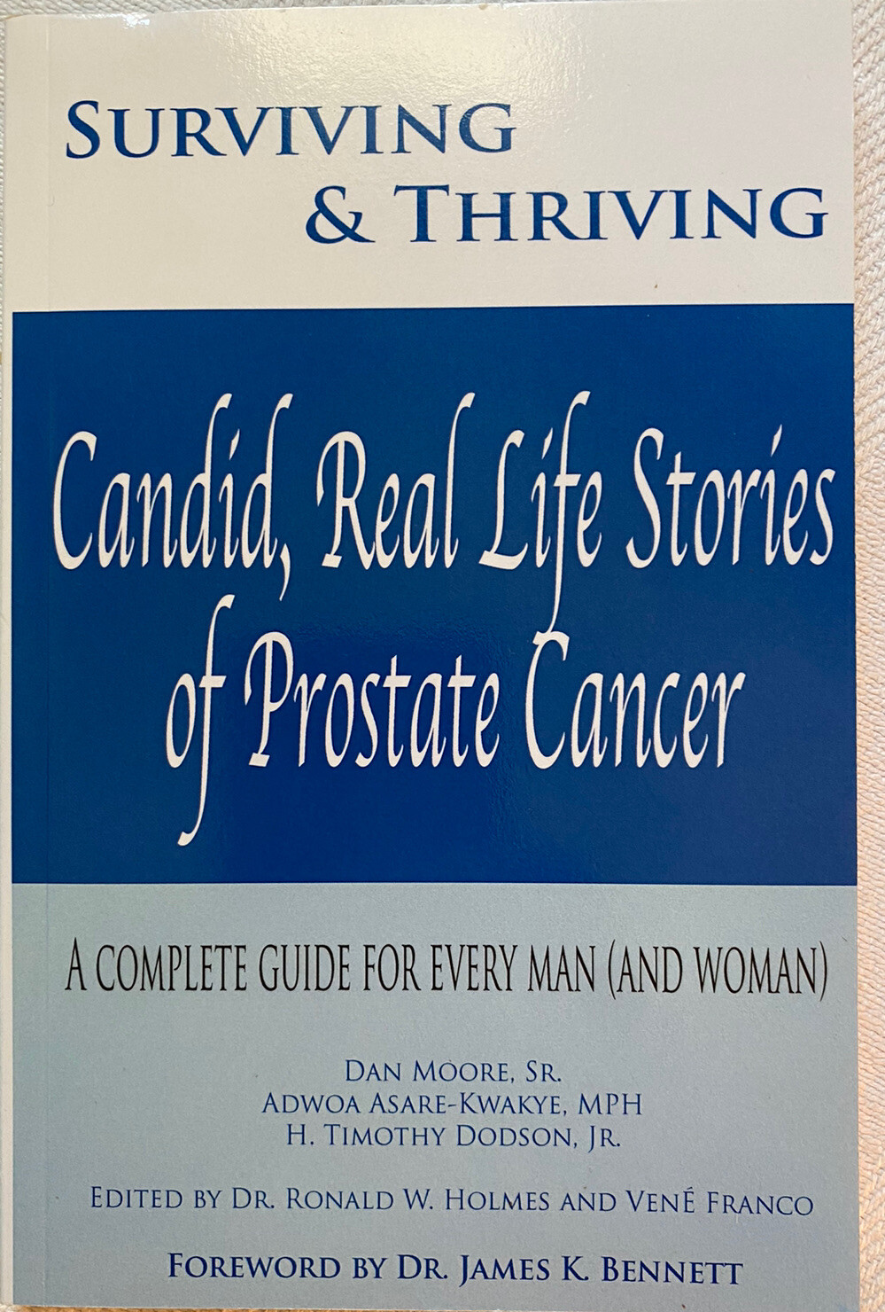 SURVIVING & THRIVING Candid Real Life Stories of Prostate Cancer