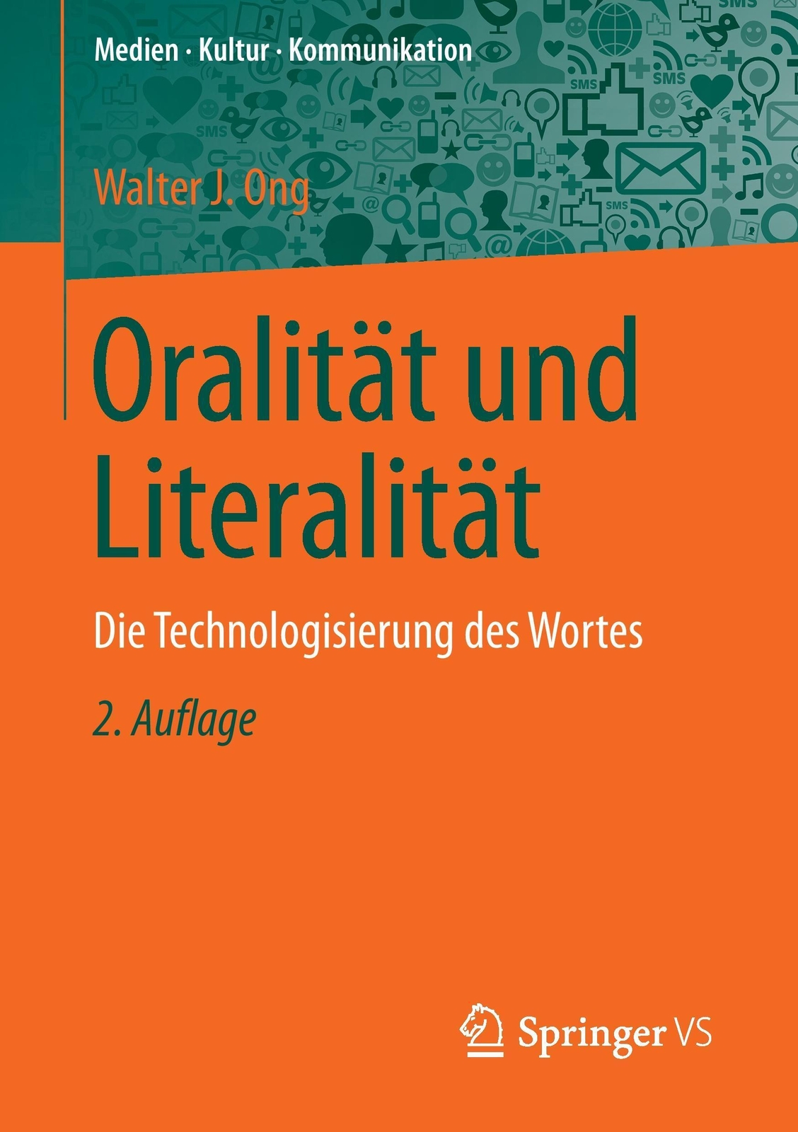 Oralität Und Literalität | Die Technologisierung Des Wortes | Walter