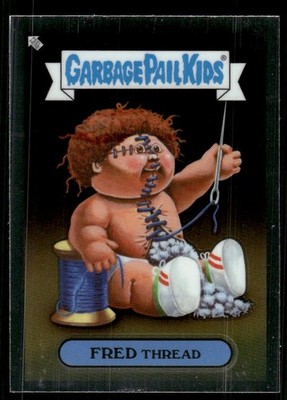2022 Topps Chrome Garbage Pail Kids Original Series 5 #174a Fred Thread