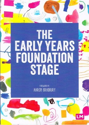 The Early Years Foundation Stage EYFS The statutory framework Learning Matters