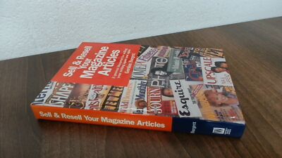 			Sell and Resell Your Magazine Articles, Burgett, Gordon, Writers 		