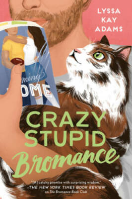 Crazy Stupid Bromance (Bromance Book Club) - Paperback - VERY GOOD