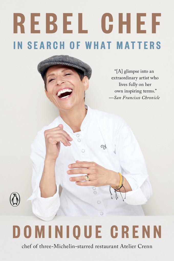 Thumbnail - Rebel Chef | Dominique Crenn, Emma Brockes | 2021 | Englisch
