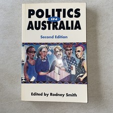 Politics in Australia by Rodney Smith (Paperback, 1993)