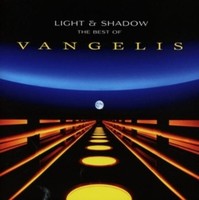 Light And Shadow:The Best Of Vangelis Vangelis