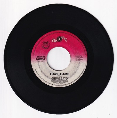 Philippines CHIMO BAYO X-Tasi, X-Tano 45 rpm TECHNO EURODANCE Vinyl Record