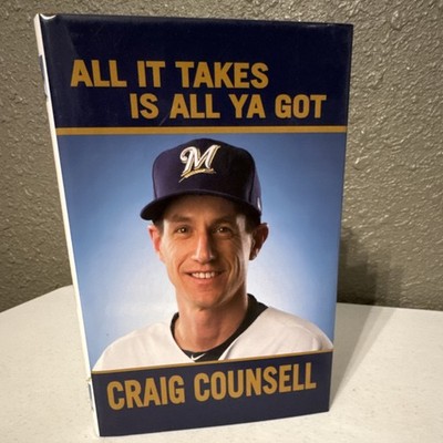 Rich Wolfe All It Takes Is All Ya Got Hardcover Signed Baseball Book