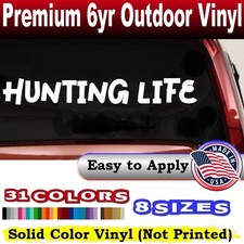 Hunting Life Car Or Truck Window Vinyl Decal Sticker
