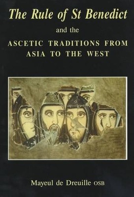 The Rule of St Benedict and the Asc..., Dreuille, Mayeu