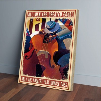 Only The Coolest Play Double Bass Guitar Poster, Canvas Prints PAN18987_4898