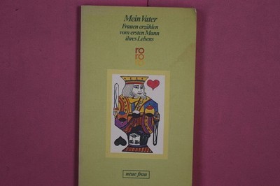 268698 MEIN VATER Rowohlt Taschenbuch Verlag GmbH Frauen erzählen vom ersten