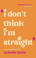 I Don't Think I'm Straight | Dorta, Isabella | Kartoniert | 9781529958867