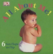 All About Me! (Fun Flaps) - Board book By DK Publishing - GOOD