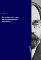 E Ramm | Die Landwirtschaft In Den Vereinigten Staaten Von Nord-Amerika | Buch