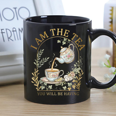 I Am The Tea You Will Be Having Mug   Bookish Romance Reader Coffee Cup